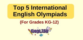 5 Best International English Olympiads for Grades KG-12